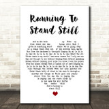 U2 Running To Stand Still White Heart Song Lyric Print