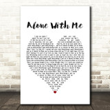 Vance Joy Alone With Me White Heart Song Lyric Print