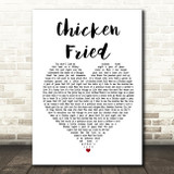Zac Brown Band Chicken Fried White Heart Song Lyric Print