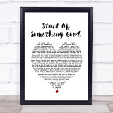 Daughtry Start Of Something Good Heart Song Lyric Quote Print