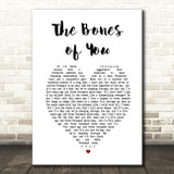 Elbow The Bones of You Heart Song Lyric Quote Print