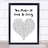 Eric Church You Make It Look So Easy Heart Song Lyric Quote Print