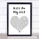 Hall & Oates Kiss On My List Heart Song Lyric Quote Print