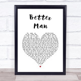 Paolo Nutini Better Man Heart Song Lyric Quote Print