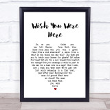 Pink Floyd Wish You Were Here Heart Song Lyric Quote Print