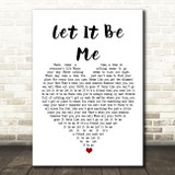 Ray LaMontagne Let It Be Me Heart Song Lyric Quote Print