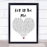 Ray LaMontagne Let It Be Me Heart Song Lyric Quote Print