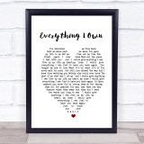 Everything I Own Bread Heart Quote Song Lyric Print
