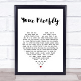 Ben Cocks Your Firefly White Heart Song Lyric Print
