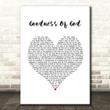 Bethel Music Goodness Of God White Heart Song Lyric Print