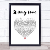 Bon Iver Skinny Love White Heart Song Lyric Print