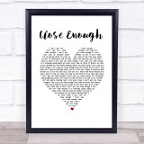 Brett Young Close Enough White Heart Song Lyric Print