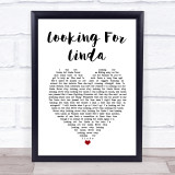 Hue & Cry Looking For Linda White Heart Song Lyric Print