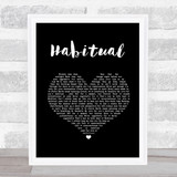 Justin Bieber Habitual Black Heart Song Lyric Print