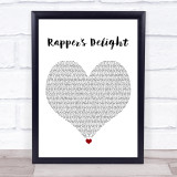 The Sugarhill Gang Rapper's Delight White Heart Song Lyric Print