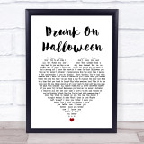 Wallows Drunk On Halloween White Heart Song Lyric Print