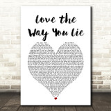 Eminem Love the Way You Lie White Heart Song Lyric Music Art Print