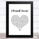 Fatback Band I Found Lovin' White Heart Song Lyric Music Art Print