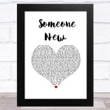 Hozier Someone New White Heart Song Lyric Music Art Print