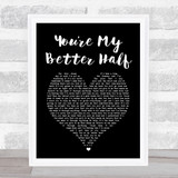 Keith Urban Youre My Better Half Black Heart Song Lyric Print