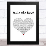 Joe Esposito You're the Best White Heart Song Lyric Music Art Print