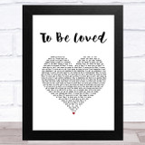 Papa Roach To Be Loved White Heart Song Lyric Music Art Print