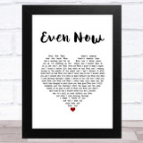 Barry Manilow Even Now White Heart Song Lyric Music Art Print