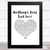 Rebecca Ferguson Nothings Real but Love White Heart Song Lyric Music Art Print