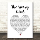 Ryan Bingham The Weary Kind White Heart Song Lyric Music Art Print