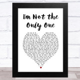 Sam Smith Im Not the Only One White Heart Song Lyric Music Art Print