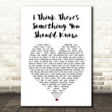 The 1975 I Think There's Something You Should Know White Heart Song Lyric Music Art Print