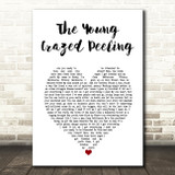 The Distillers The Young Crazed Peeling White Heart Song Lyric Music Art Print