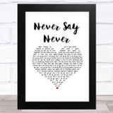The Fray Never Say Never White Heart Song Lyric Music Art Print