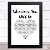 Boyce Avenue Wherever You Will Go White Heart Song Lyric Music Art Print
