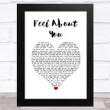 Aislin Evans Feel About You White Heart Song Lyric Music Art Print