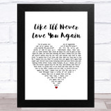 Carrie Underwood Like I'll Never Love You Again White Heart Song Lyric Music Art Print