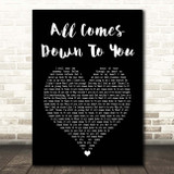 Kodaline All Comes Down To You Black Heart Song Lyric Print