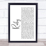 Kaiser Chiefs Ruby White Script Song Lyric Print