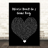 KWS Please Don't Go Game Boy Black Heart Song Lyric Print