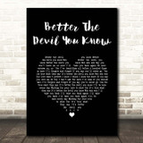 Kylie Minogue Better The Devil You Know Black Heart Song Lyric Print