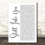 Paramore Still Into You White Script Song Lyric Print