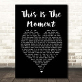 Anthony Warlow This Is The Moment Black Heart Song Lyric Print