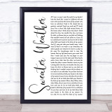 The Neighbourhood Sweater Weather White Script Song Lyric Print