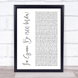 The Proclaimers I'm Gonna Be (500 Miles) White Script Song Lyric Print