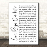 The Who Love, Reign O'er Me White Script Song Lyric Print