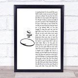 U2 One White Script Song Lyric Print