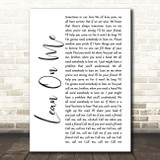 Bill Withers Lean On Me White Script Song Lyric Print