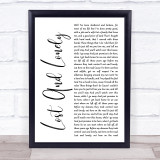 Aaron Lewis Lost And Lonely White Script Song Lyric Print