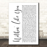 Dan + Shay Nothin' Like You White Script Song Lyric Print