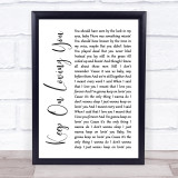 REO Speedwagon Keep On Loving You White Script Song Lyric Wall Art Print